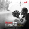 About Rainy Day Memories Reprise Song