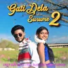 About Gati Dela Surume 2 Song
