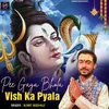 Pee Gaya Bhola Vish Ka Pyala