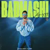 About Badmashi Song