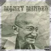 About Money Minded Song