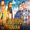 About Chamar Sahab Song