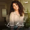 About Love Birds Song