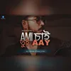 About Ami Chai Tui Aay Song