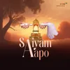 Saiyam Aapo