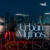 About Urban Mythos Reprise Song