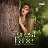 About Forest Fable Song