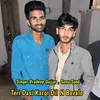 About Teri Dasi Kargi Dil N Bavlo Song