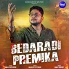 About Bedaradi Premika Song