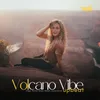 About Volcano Vibe Up Beat Song