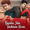 Banka Jila Fashion Kora