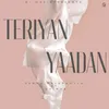 About Teriyan Yaadan Song