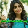 About Meri Galti Nahe Kalsum Jaan Song