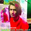 About Sakir Khan Sabba Jaan Song