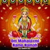 Om Mahalaxmi Namo Namah