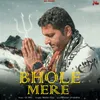 About Bhole Mere Song