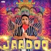 About Jaadoo Song