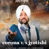 About Corona Vs Jyotishi Song