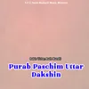 Purab Paschim Uttar Dakshin