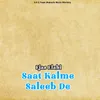 About Saat Kalme Saleeb De Song