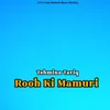 About Rooh Ki Mamuri Song