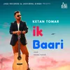 About Ik Baari Song