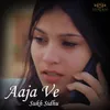 About Aaja Ve Song