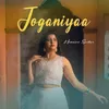 About Joganiyaa Song