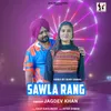About Sawla Rang Song