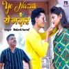 About Ye Nazar Song