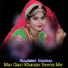 Mar Gayi Khanjar Seena Me