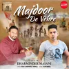 About Majdoor De Vehre Song