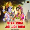About Siya Ram Jai Jai Ram Song