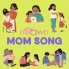 neOwn Mom Song