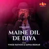 Maine Dil De Diya