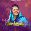 Vehre Khushiyan Aayian