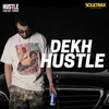 About Dekh Hustle Song