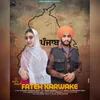 About Fateh Karwake Song