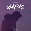About WAPAS Song