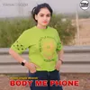 BODY ME PHONE
