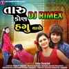 Taru Kon Hagu Thashe DJ Rimex