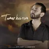 About Tumar Hoi Rom Song