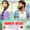 Broken Heart Dili Aamake