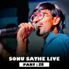 Sonu Sathe Live (Part - 28)