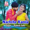 About Nachthe Kamla Song