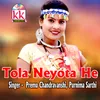 Tola Neyota He