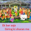 About Ek bar aaja Giriraj ki sharan me Song