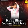 Raat Bhar Sovan Na Deve