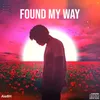 About Found My Way Song