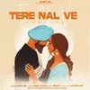 About Tere Naal Ve Song